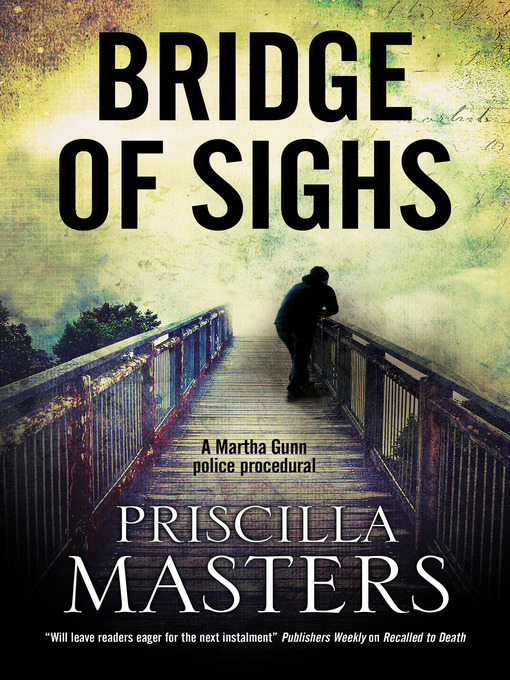 Title details for Bridge of Sighs by Priscilla Masters - Available